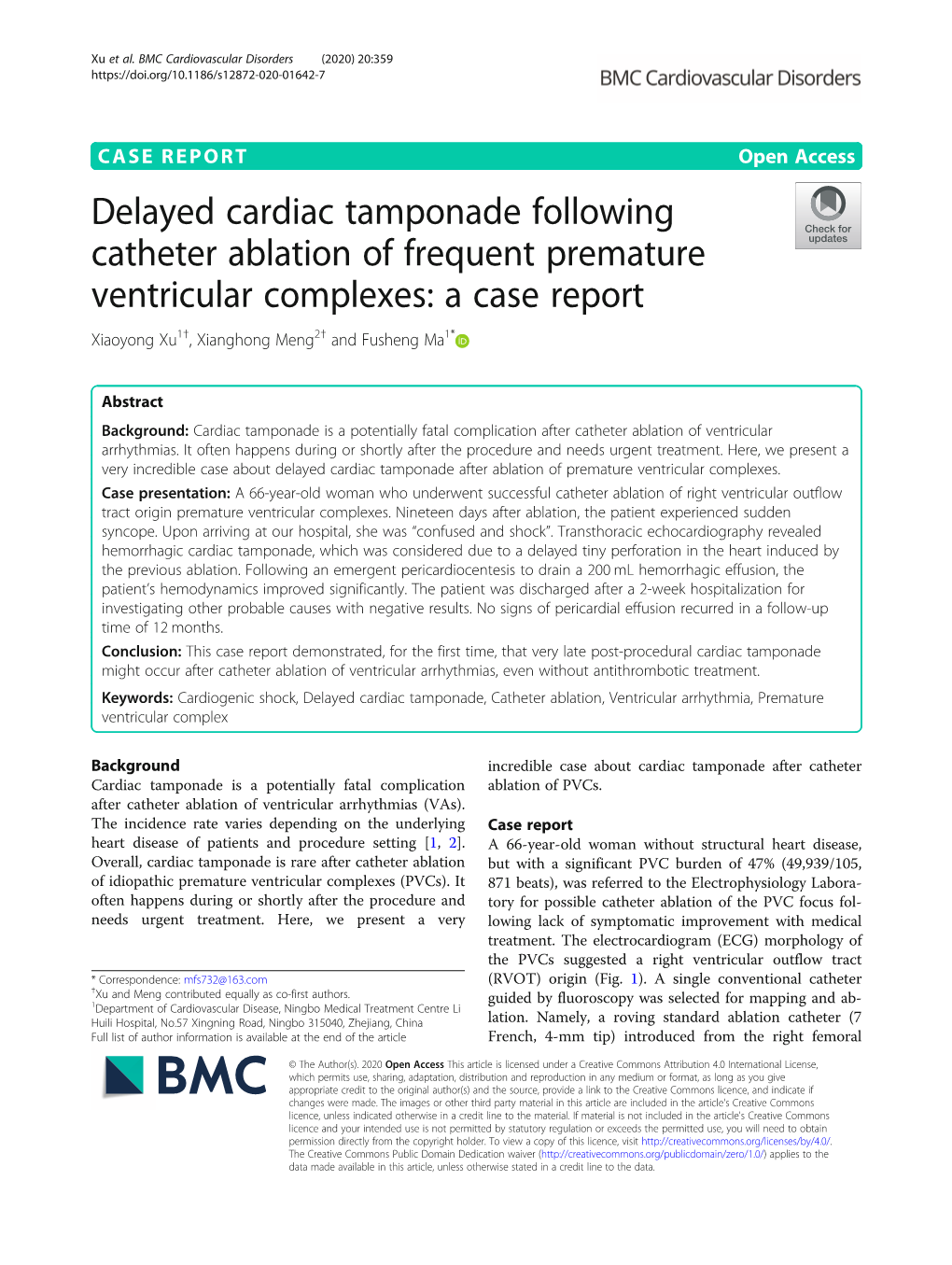 Delayed Cardiac Tamponade Following Catheter Ablation of Frequent Premature Ventricular Complexes: a Case Report Xiaoyong Xu1†, Xianghong Meng2† and Fusheng Ma1*