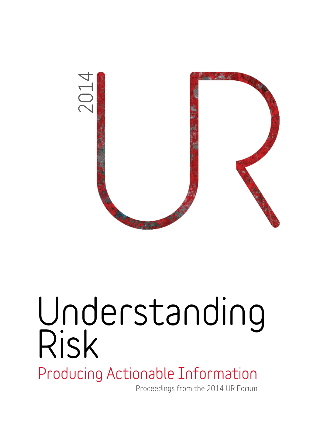 Understanding Risk (UR) Forum