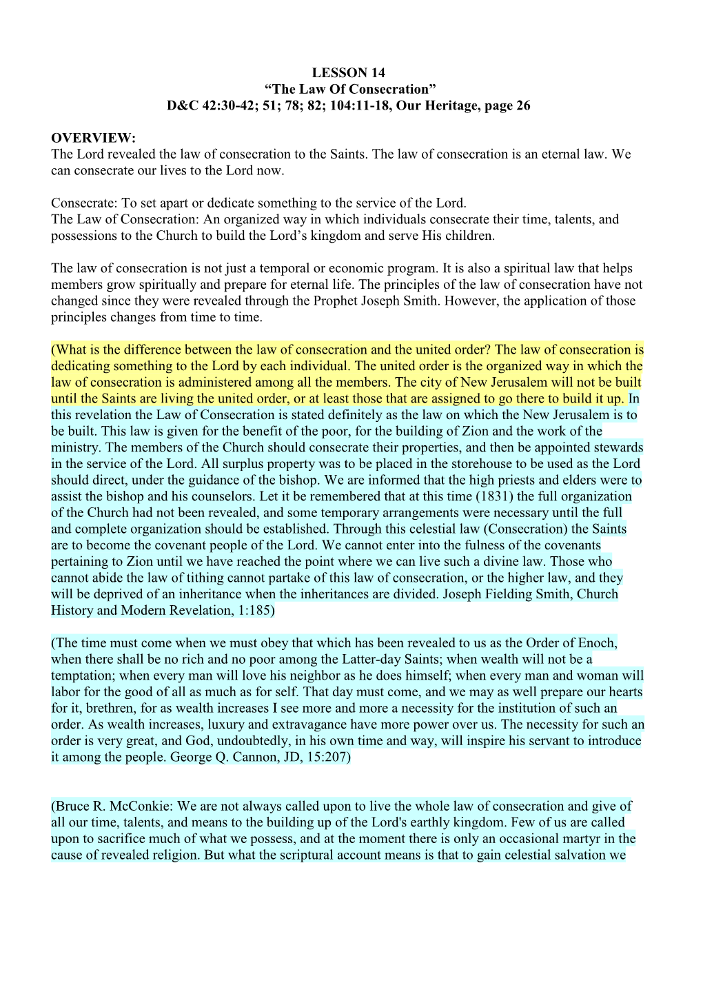 The Law of Consecration” D&C 42:30-42; 51; 78; 82; 104:11-18, Our Heritage, Page 26