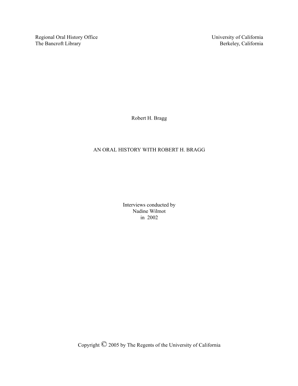 Regional Oral History Office University of California the Bancroft Library Berkeley, California