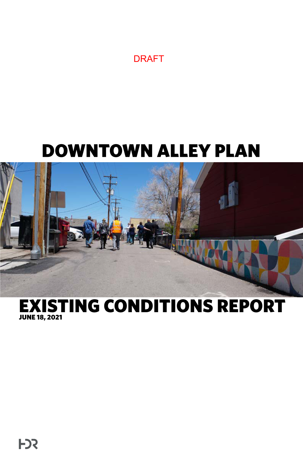 Downtown Alley Plan Existing Conditions Report