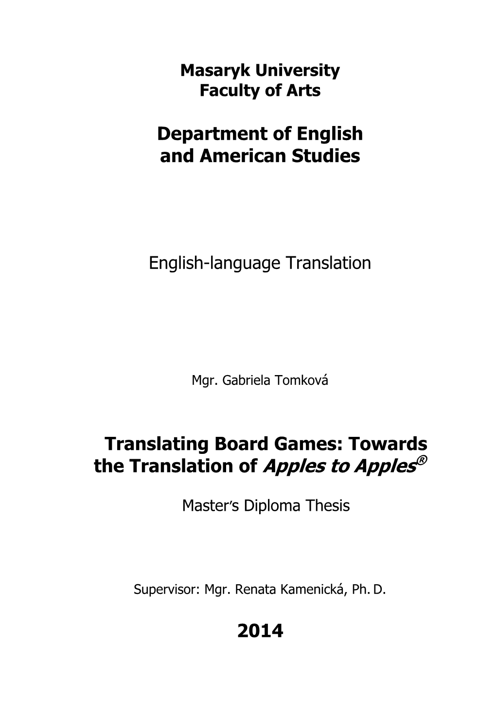 Translating Board Games: Towards the Translation of Apples to Apples®