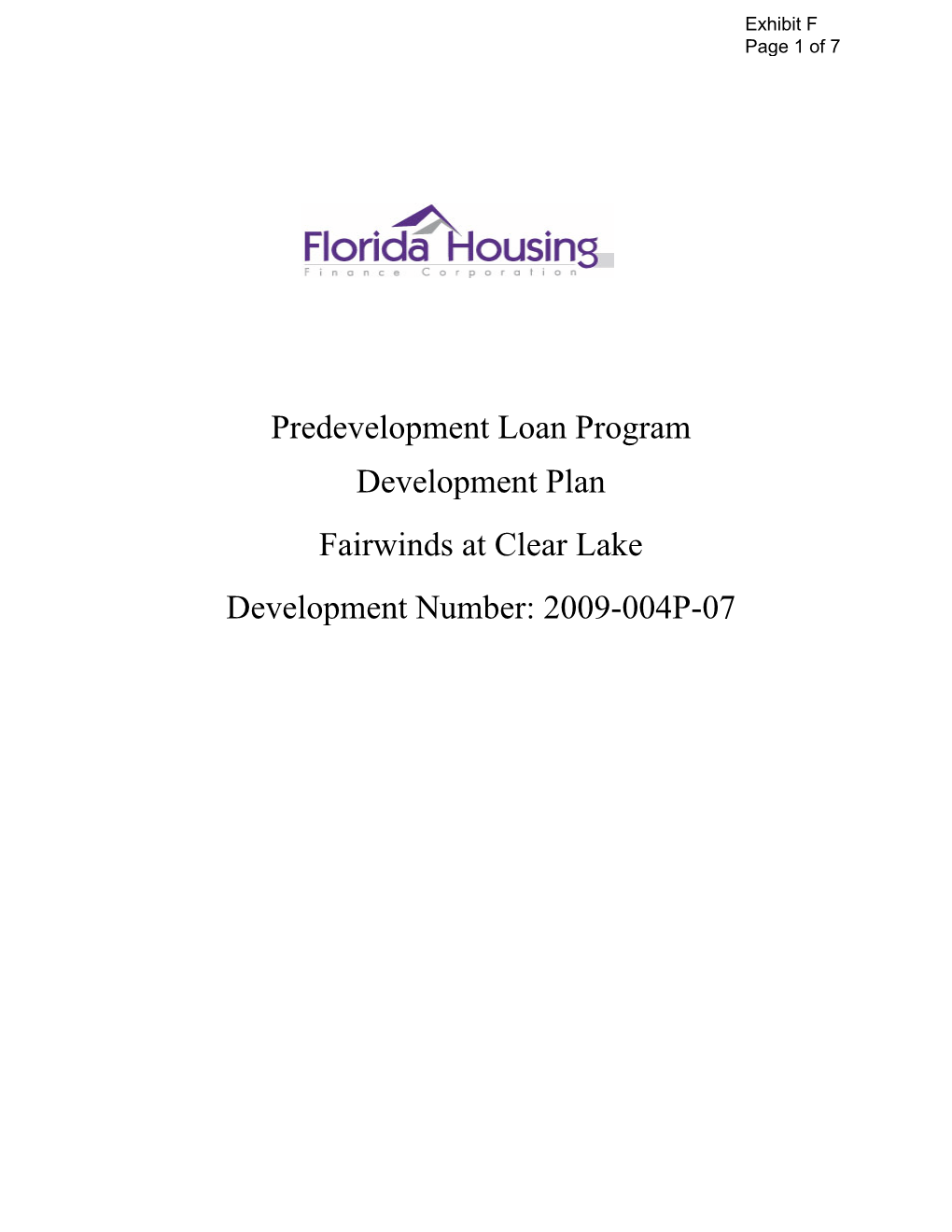 Development Plan Fairwinds at Clear Lake Development Number: 2009-004P-07 Predevelopment Loan Program