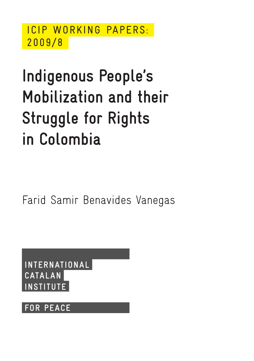 Indigenous People's Mobilization and Their Struggle for Rights in Colombia
