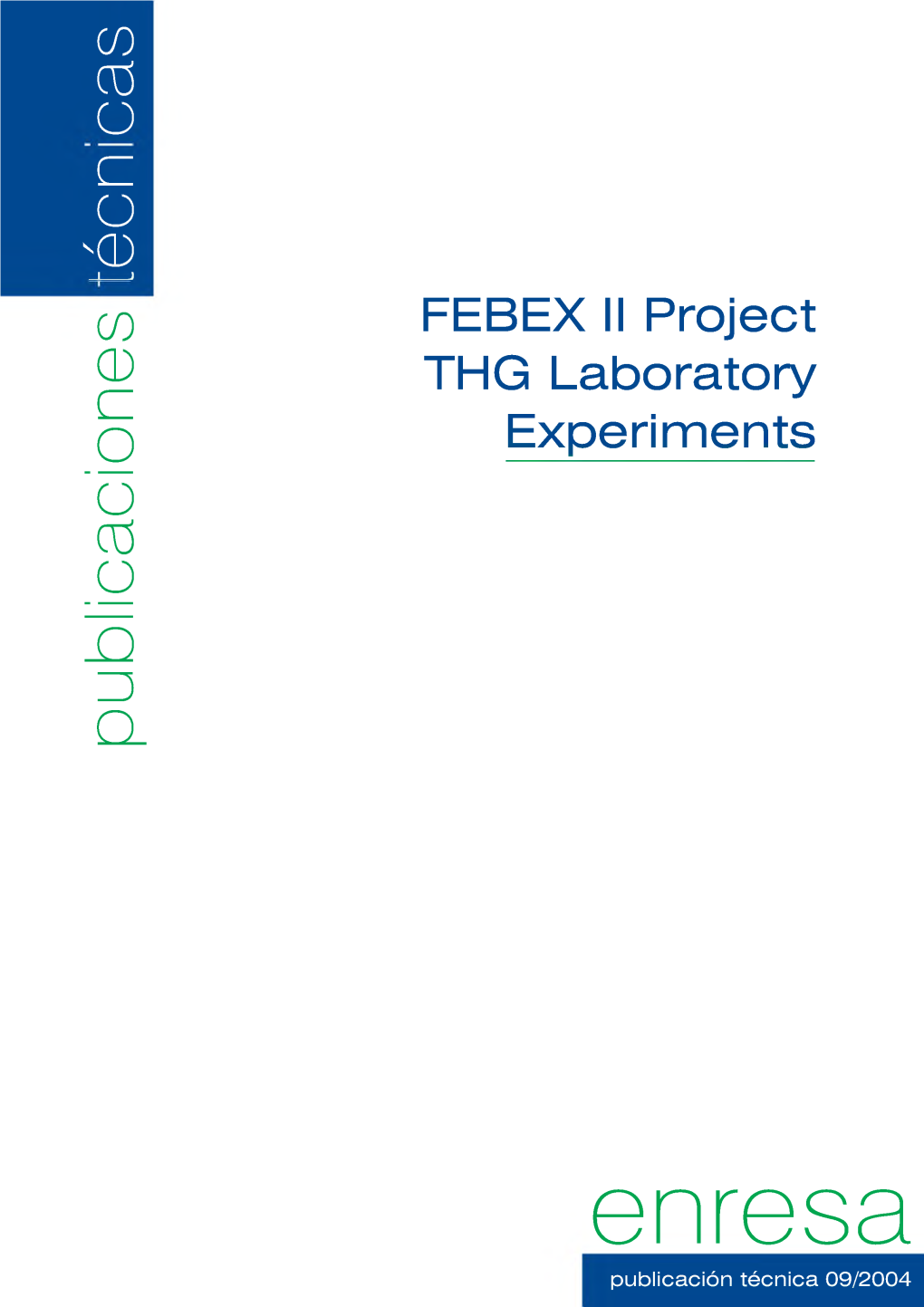 FEBEX II Project THG Laboratory Experiments
