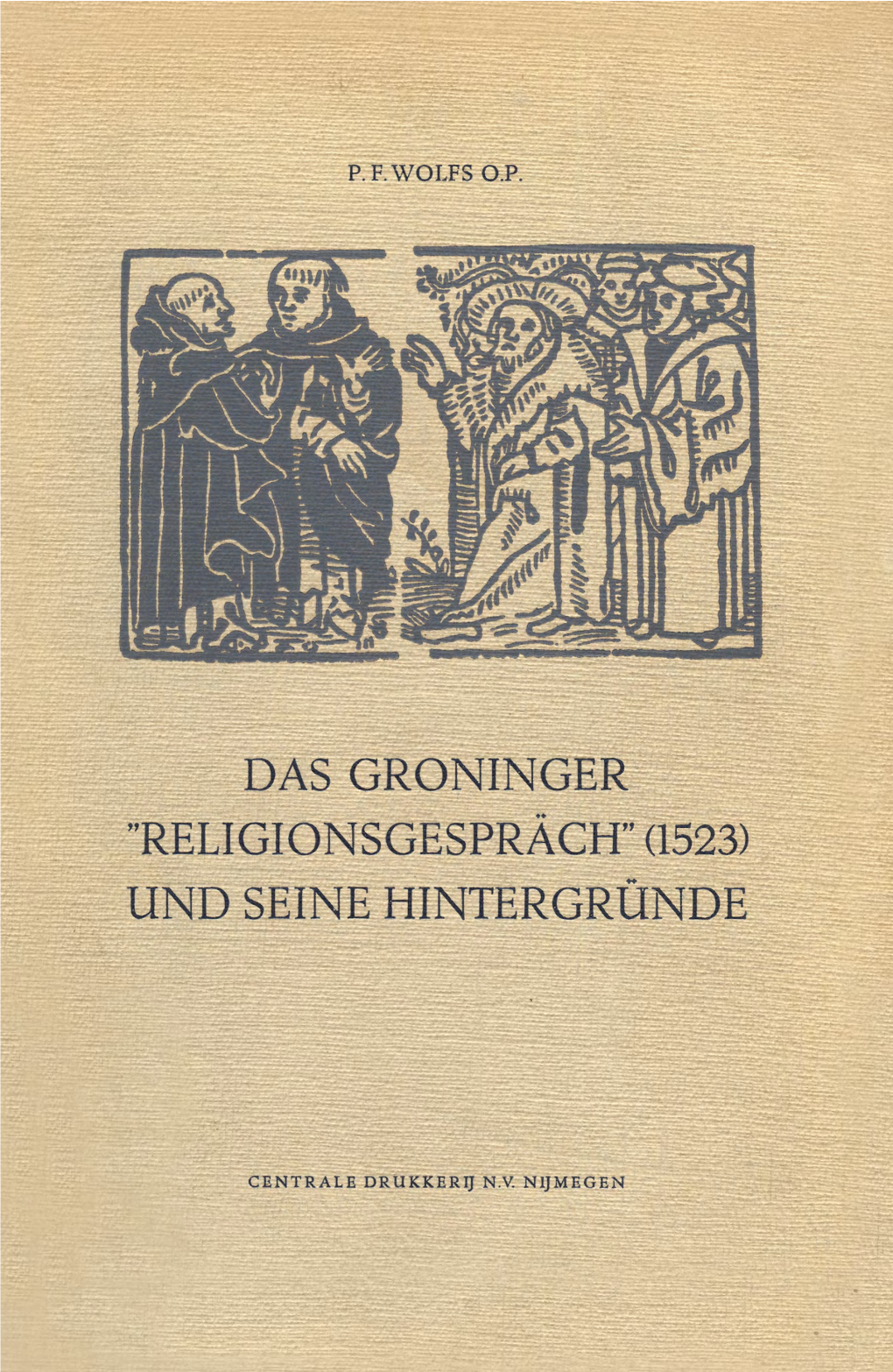 Das Groninger "Religionsgesprach" (1523) Und Seine Hintergrunde