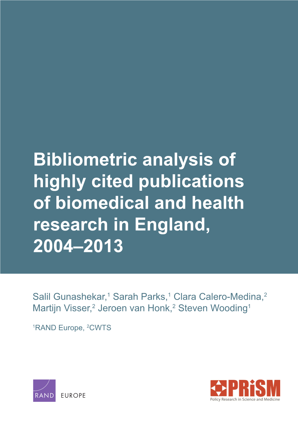 Bibliometric Analysis of Highly Cited Publications of Biomedical and Health Research in England, 2004–2013