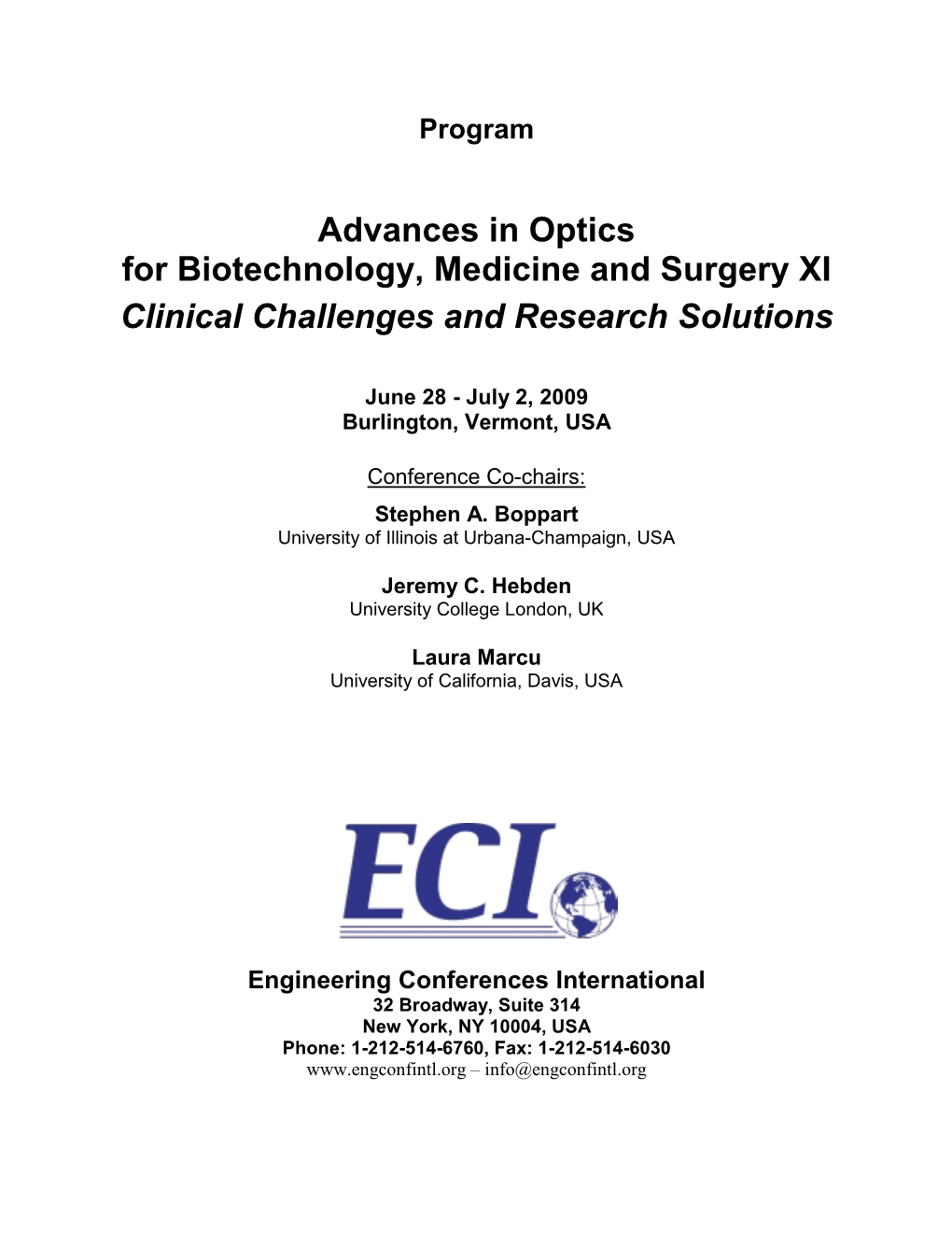 Advances in Optics for Biotechnology, Medicine and Surgery XI Clinical Challenges and Research Solutions