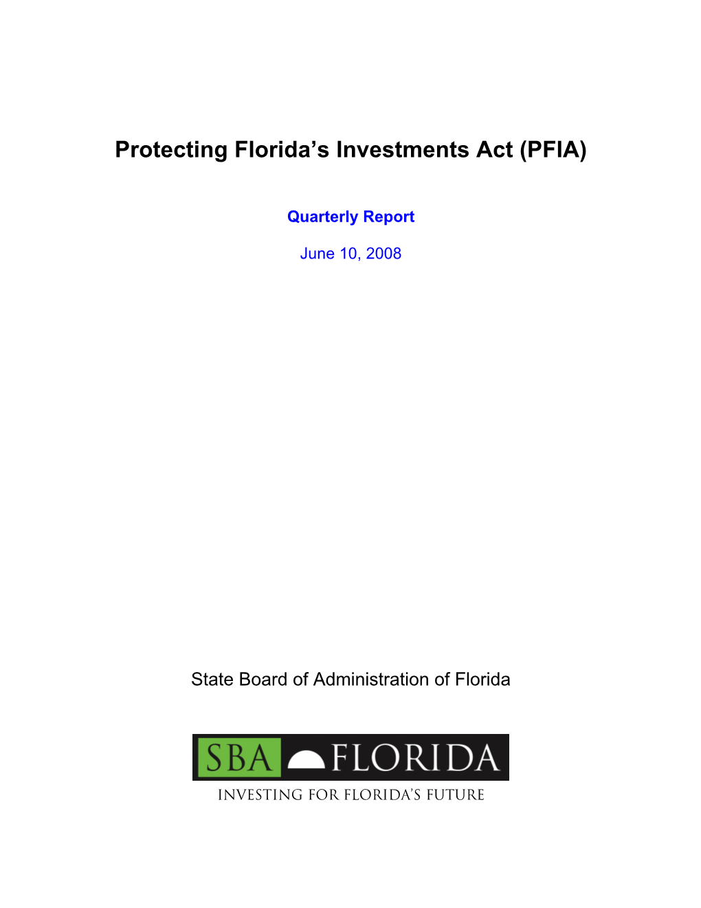 Protecting Florida's Investments Act (PFIA)