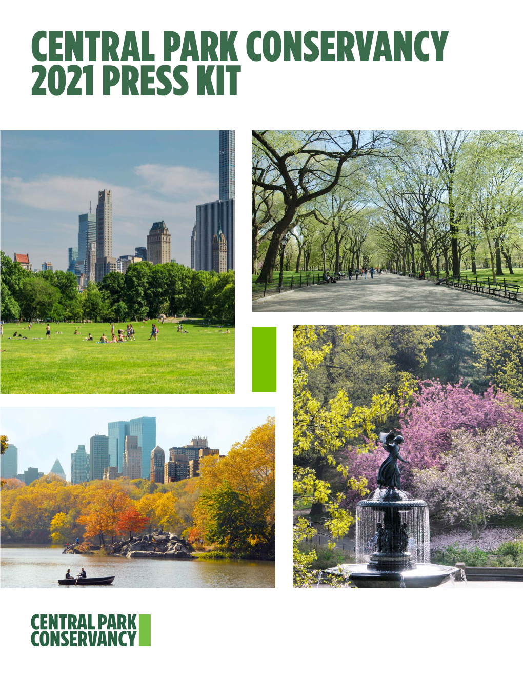 CENTRAL PARK CONSERVANCY 2021 PRESS KIT CENTRAL PARK CONSERVANCY FACTS the Central Park Conservancy