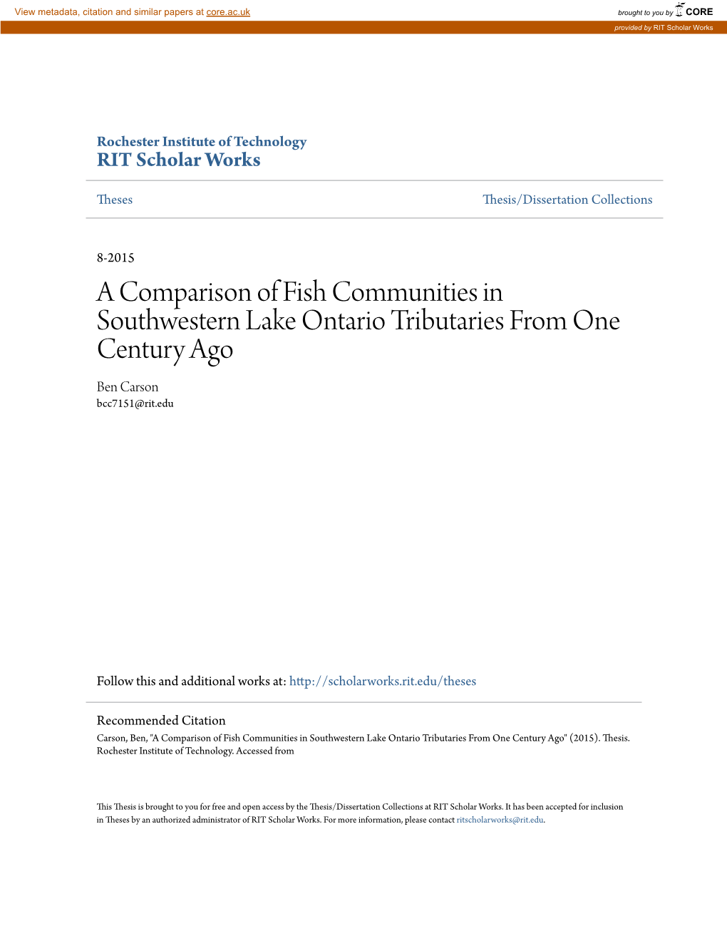 A Comparison of Fish Communities in Southwestern Lake Ontario Tributaries from One Century Ago Ben Carson Bcc7151@Rit.Edu