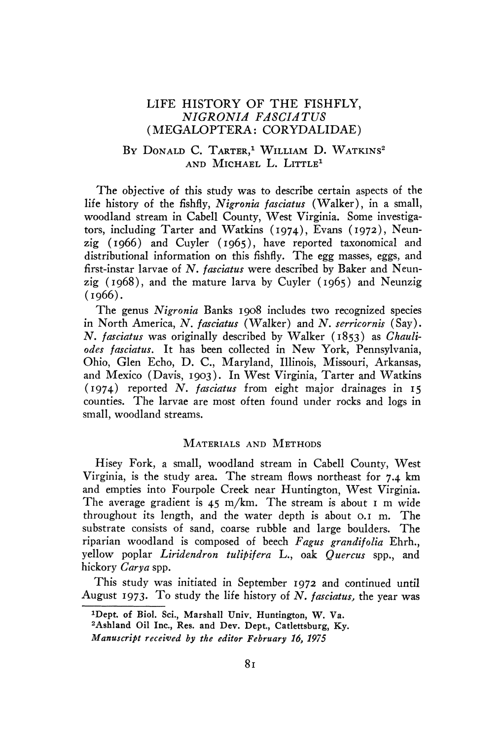 LIFE HISTORY of the FISHFLY, NIGRONIA FASCIATU8 MEGALOPTERA: CORYDALIDAE) B DONALD C. TARTER,X WILLIAM D.WATKINS Woodland Stream