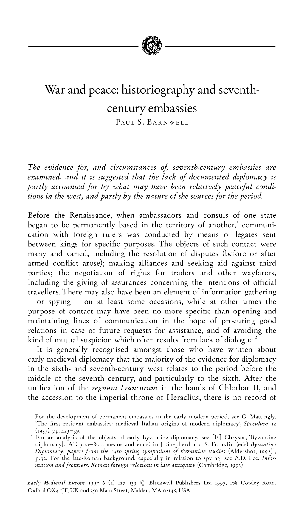 War and Peace: Historiography and Seventhcentury Embassies