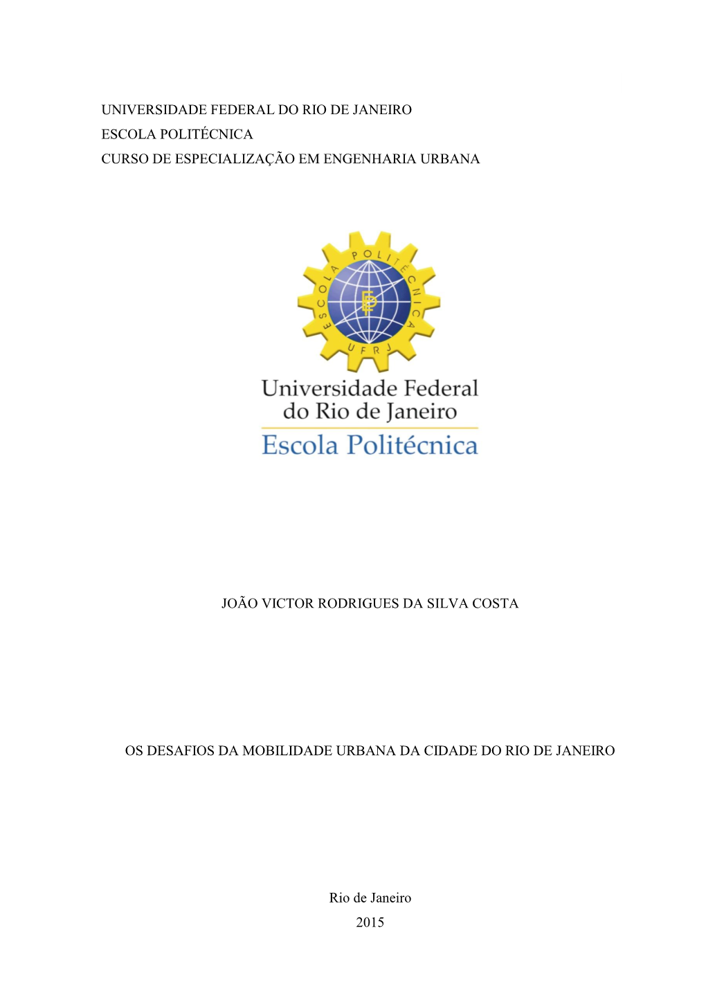 Os Desafios Da Mobilidade Urbana Da Cidade Do Rio De Janeiro