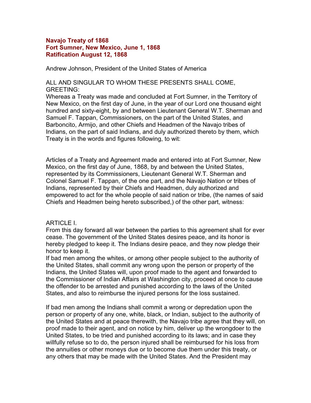 Navajo Treaty of 1868 Fort Sumner, New Mexico, June 1, 1868 Ratification August 12, 1868