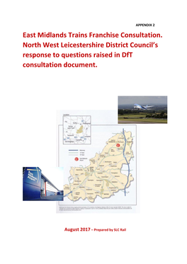 East Midlands Trains Franchise Consultation. North West Leicestershire District Council's Response to Questions Raised In
