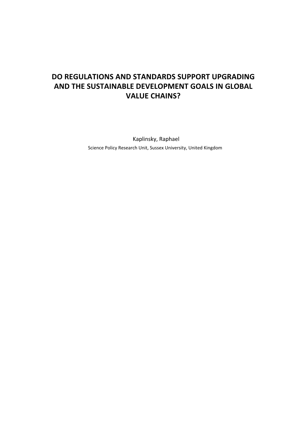 Do Regulations and Standards Support Upgrading and the Sustainable Development Goals in Global Value Chains?