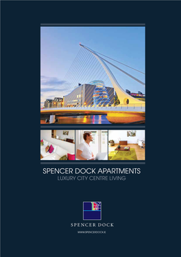 Spencer Dock Apartments Luxury CITY CENTRE Living