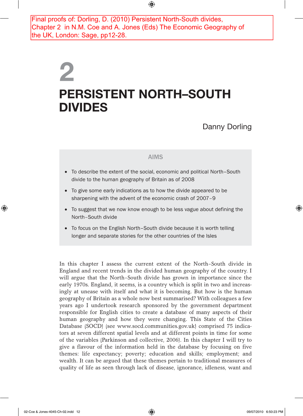 Persistent North–South Divides