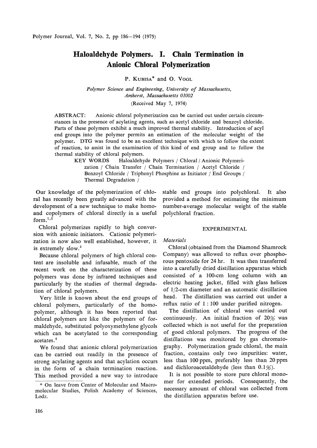 Haloaldebyde Polymers. I. Chain Termination in Anionic Chloral Polymerization