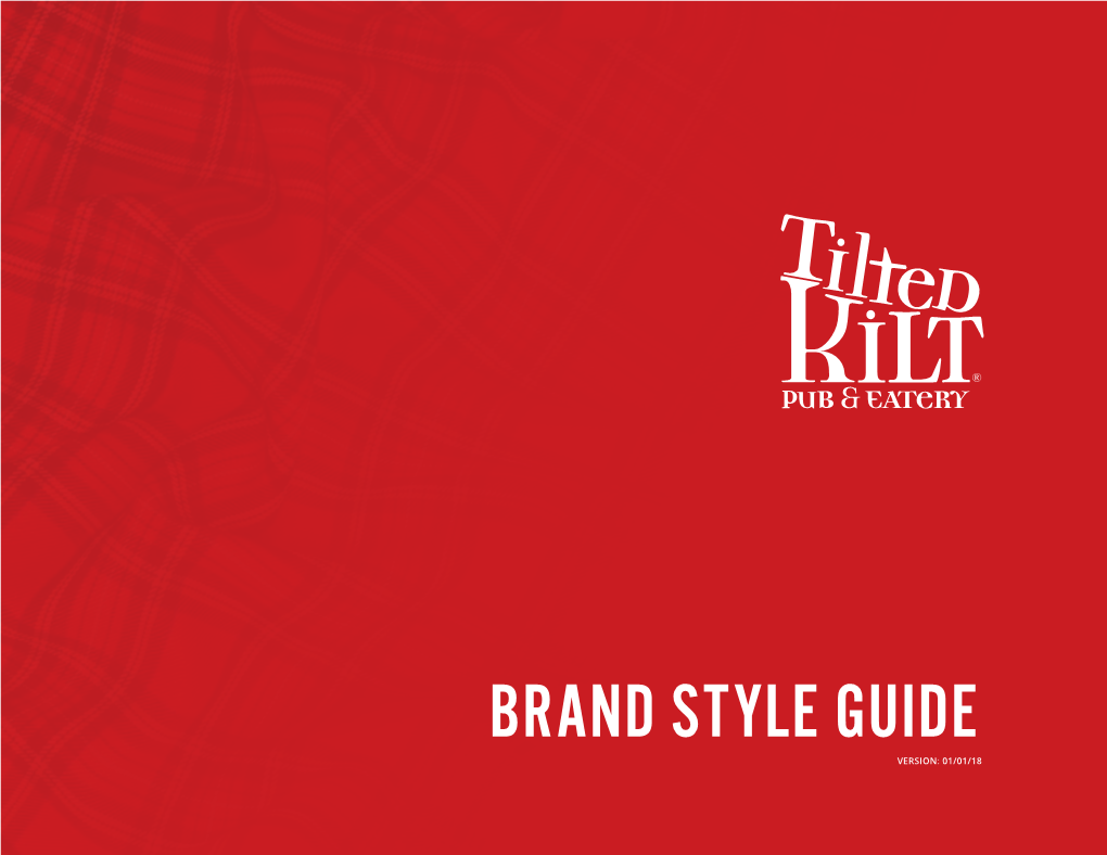 Brand Style Guide Version: 01/01/18 Table of Contents