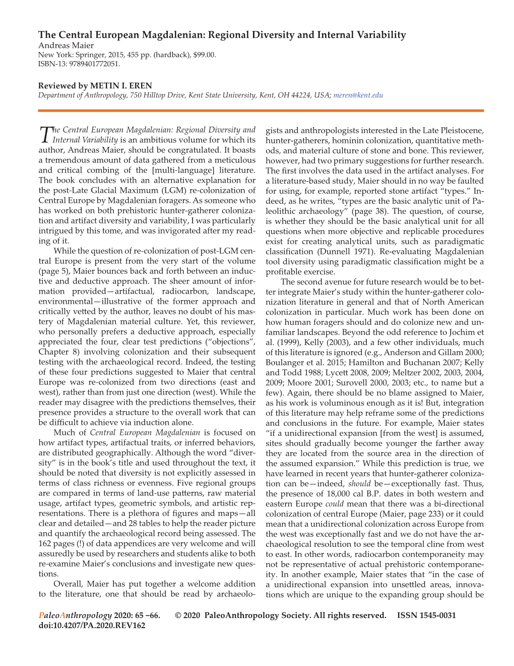 The Central European Magdalenian: Regional Diversity and Internal Variability Andreas Maier New York: Springer, 2015, 455 Pp