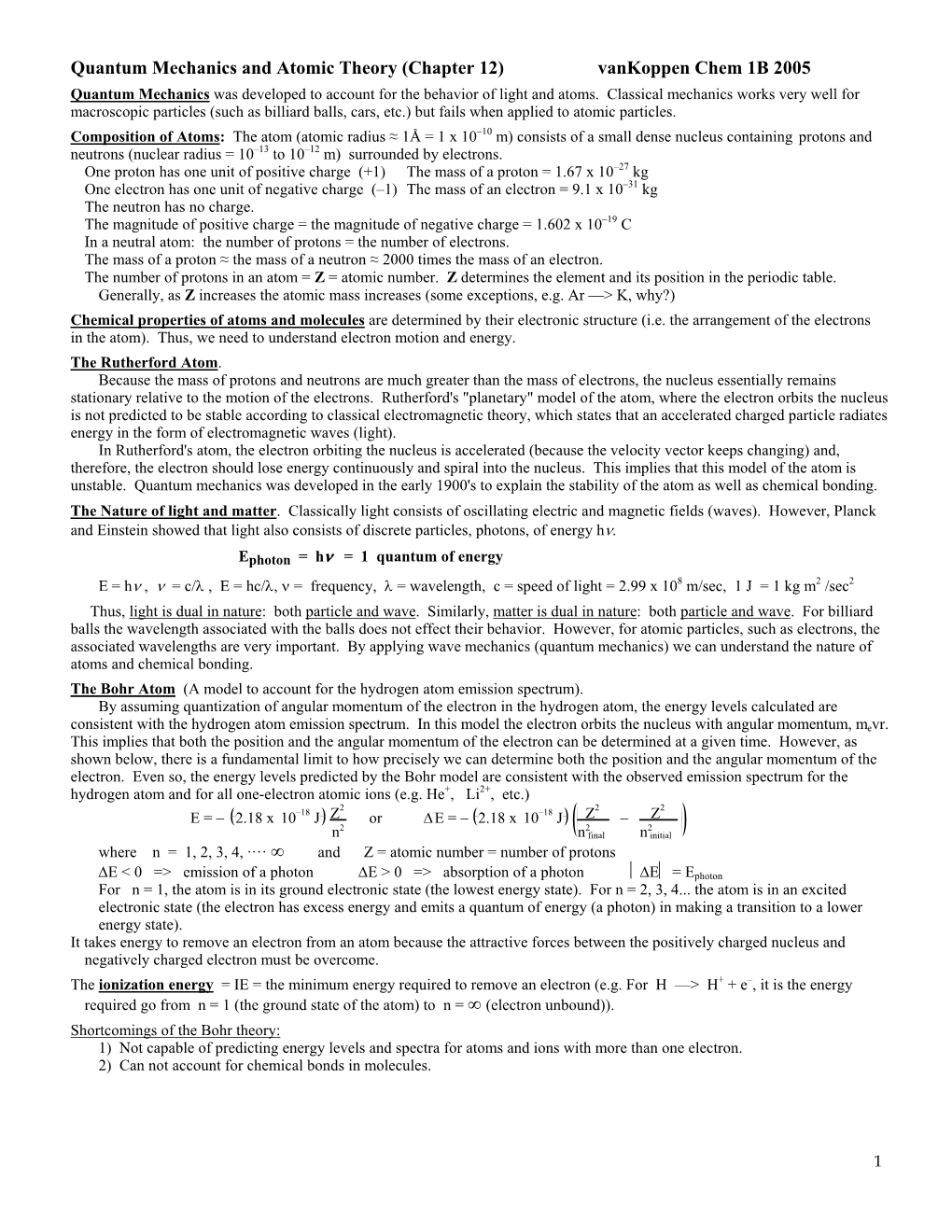 Quantum Mechanics and Atomic Theory (Chapter 12) Vankoppen Chem 1B 2005