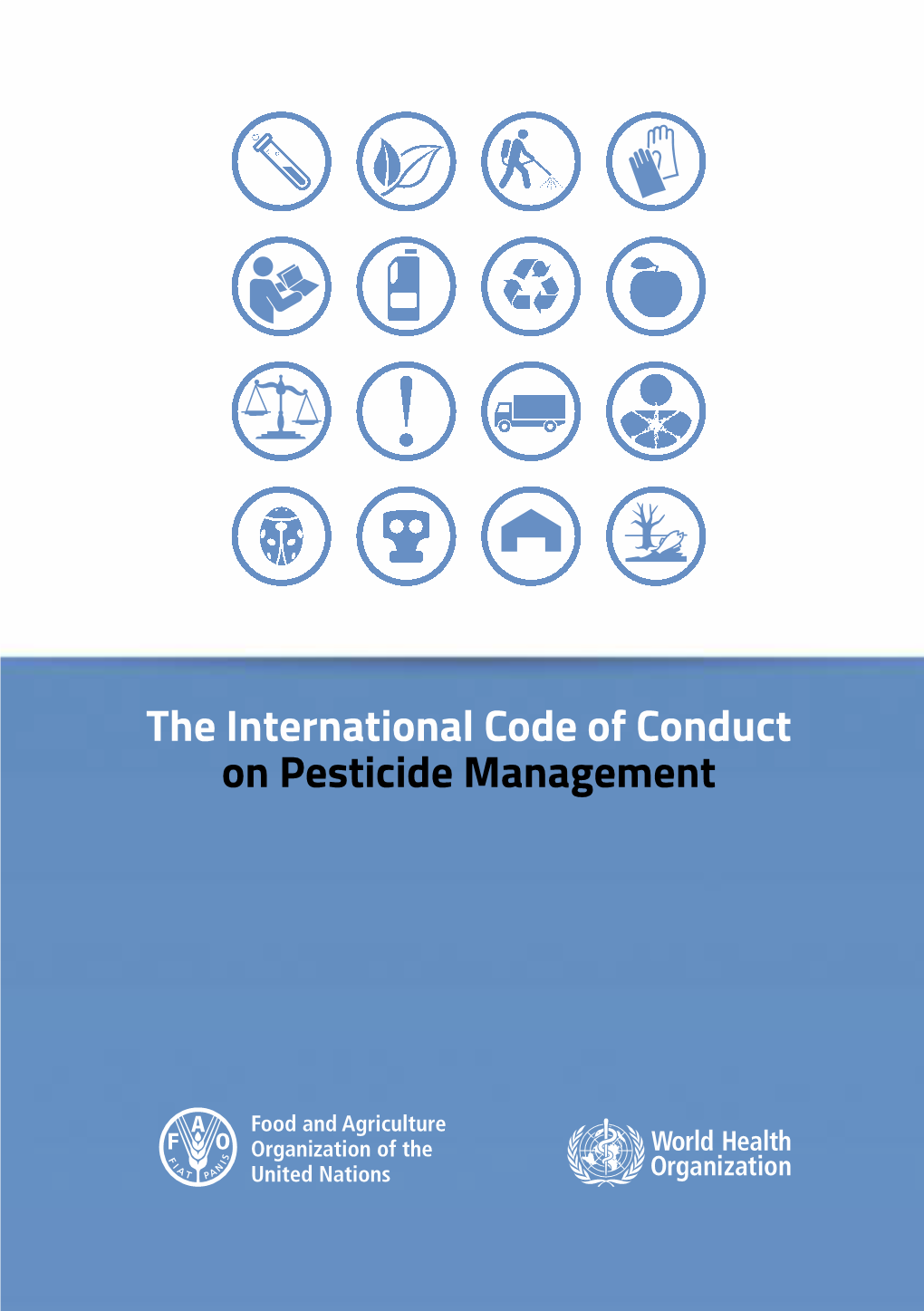 The International Code of Conduct on Pesticide Management