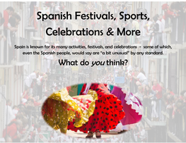 Spanish Festivals, Sports, Celebrations & More