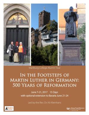 In the Footsteps of Martin Luther in Germany: 500 Years of Reformation