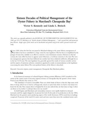 Sixteen Decades of Political Management of the Oyster Fishery in Maryland’S Chesapeake Bay1 Victor S