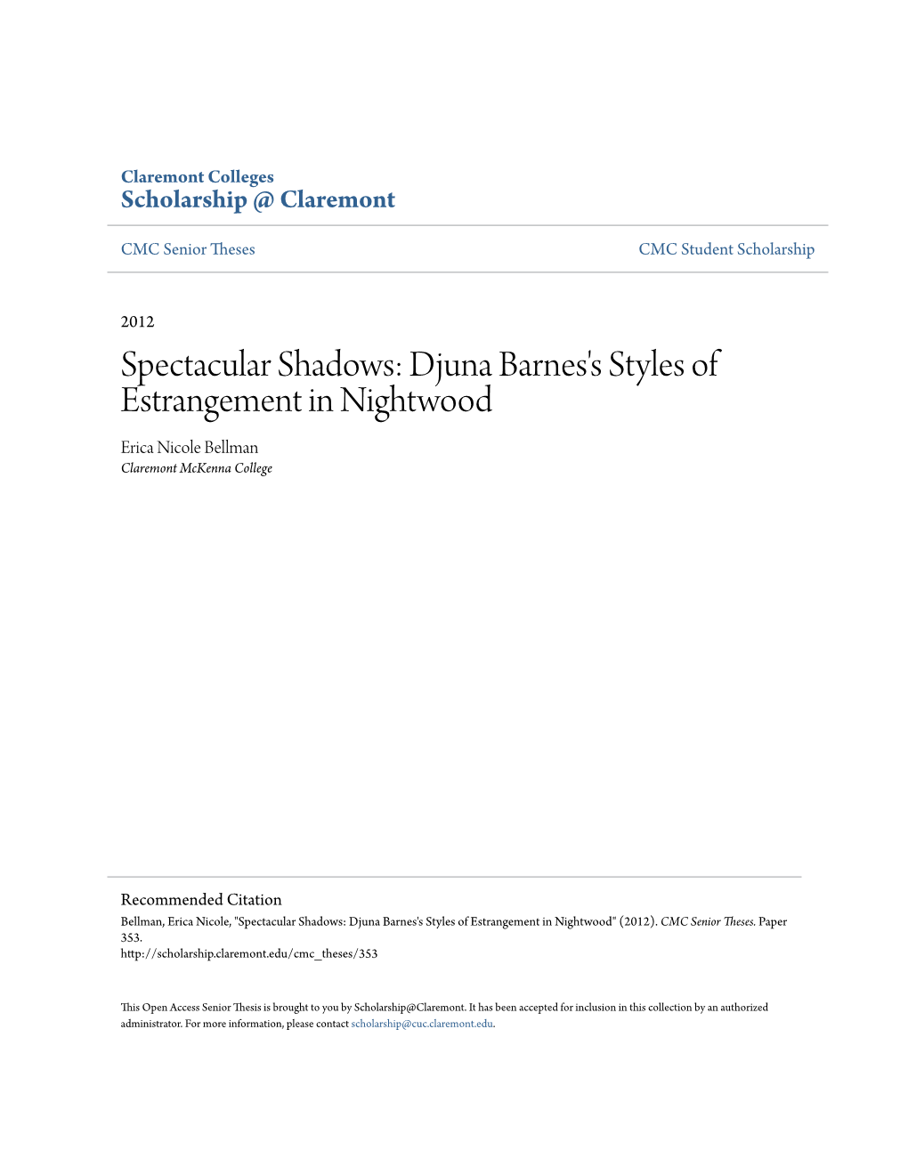 Djuna Barnes's Styles of Estrangement in Nightwood Erica Nicole Bellman Claremont Mckenna College