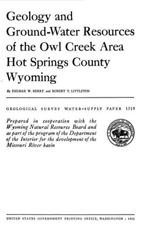Geology and Ground-Water Resources of the Owl Creek Area Hot Springs County Wyoming