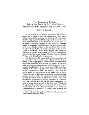 The Progressive Bridge : Reform Sentiment in the United States Between the New Freedom and the New Deal Robert S