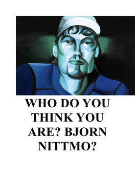 WHO DO YOU THINK YOU ARE? BJORN NITTMO? Kicker Bjorn Nittmo Chased His NFL Dream for More Than a Decade, Including a Stop in Training Camp with the Buffalo Bills