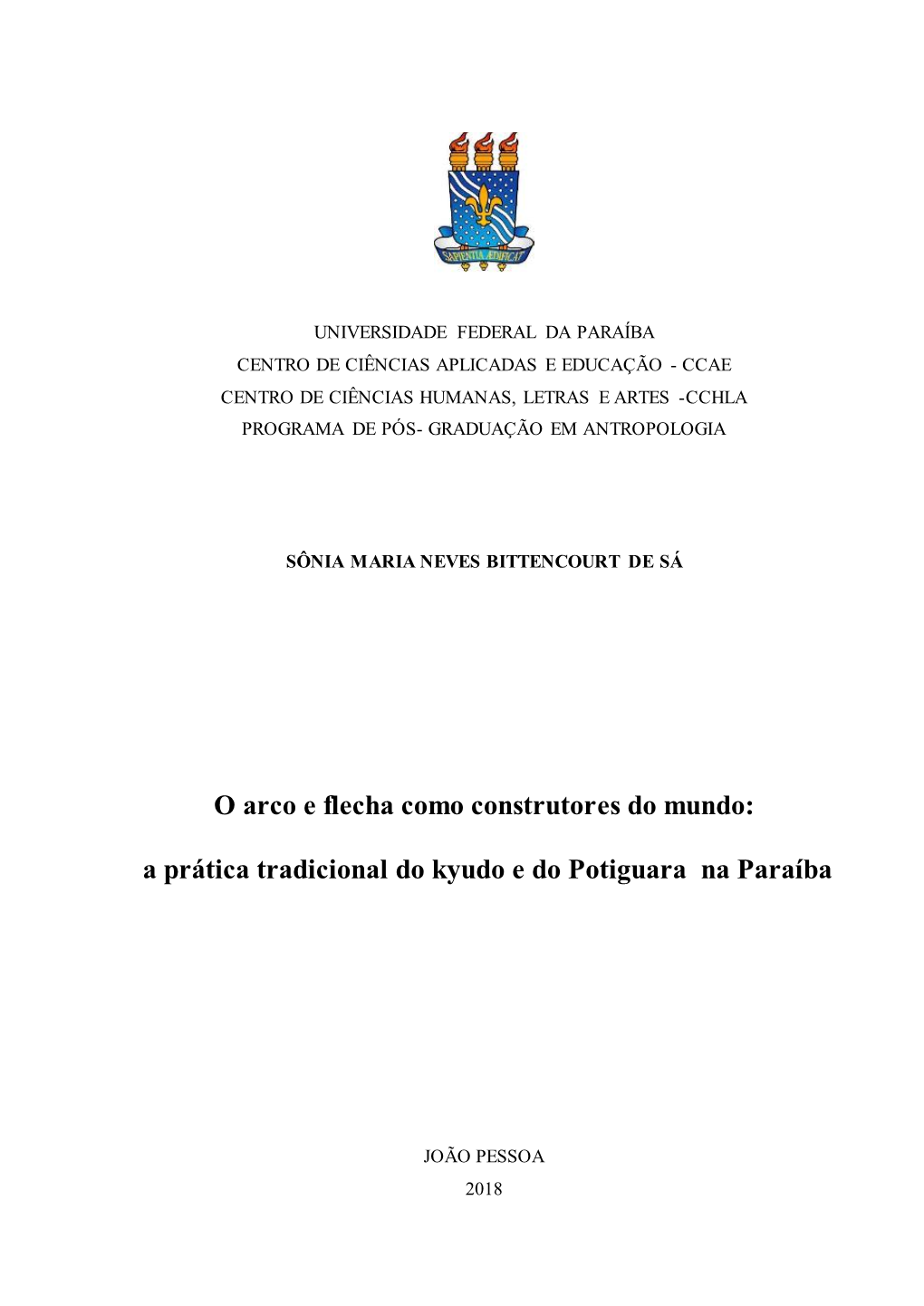 O Arco E Flecha Como Construtores Do Mundo: a Prática Tradicional Do Kyudo E Do Potiguara Na Paraíba