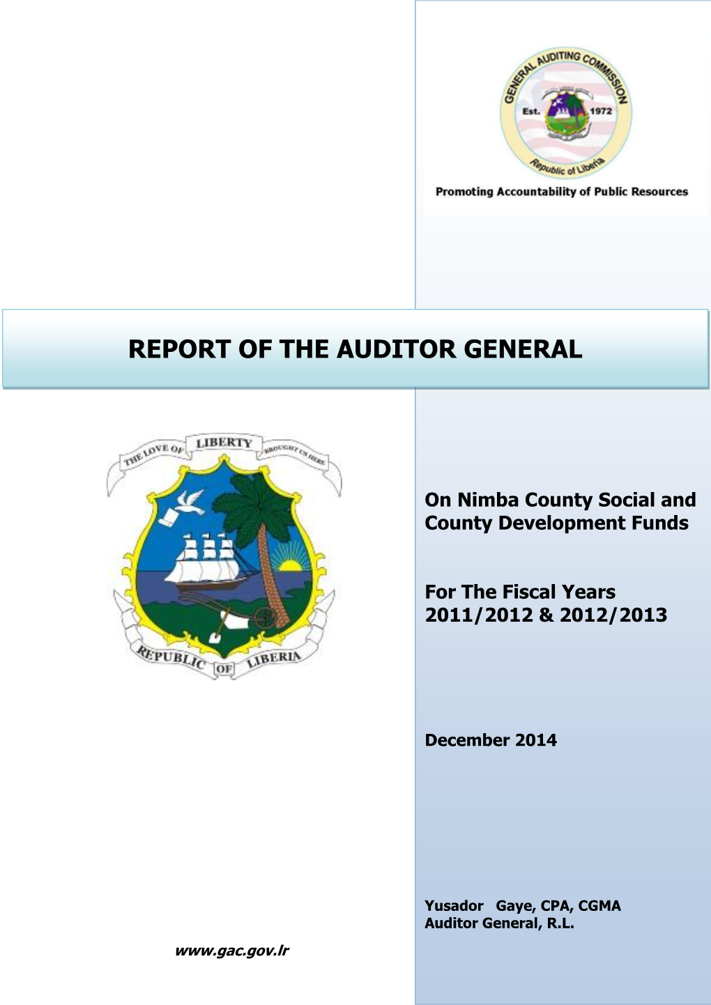 Report of the Auditor General on Nimba County Social and County Development Funds for Periods Ended June 30, 2012- June 30, 2013