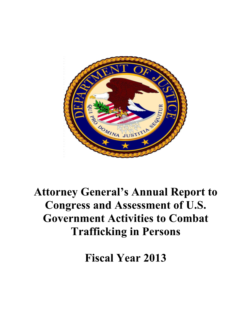 Attorney General's Annual Report to Congress and Assessment of U.S