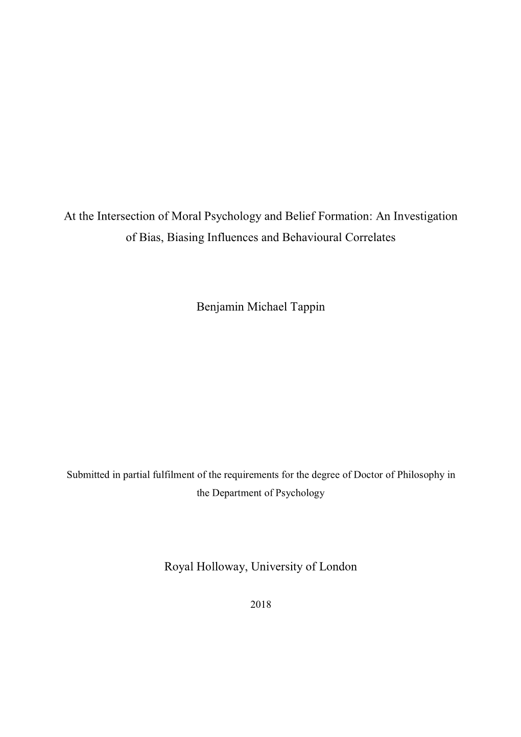 At the Intersection of Moral Psychology and Belief Formation: an Investigation of Bias, Biasing Influences and Behavioural Correlates