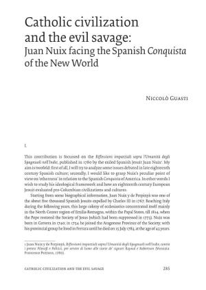 Catholic Civilization and the Evil Savage: Juan Nuix Facing the Spanish Conquista of the New World