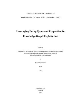 Leveraging Entity Types and Properties for Knowledge Graph Exploitation