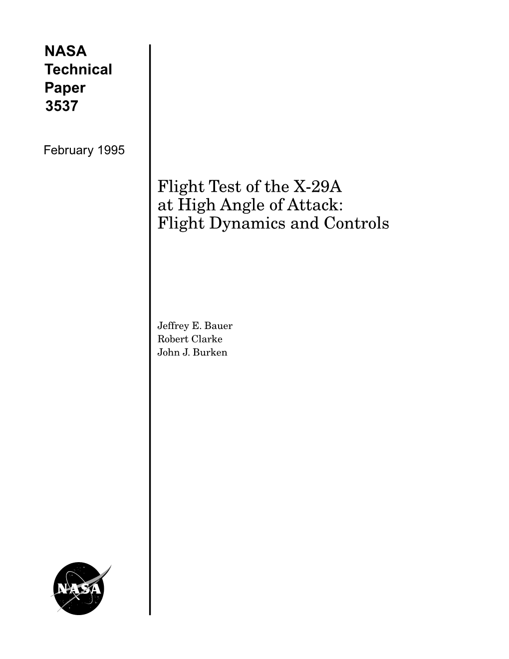 Flight Test of the X-29A at High Angle of Attack: Flight Dynamics and Controls