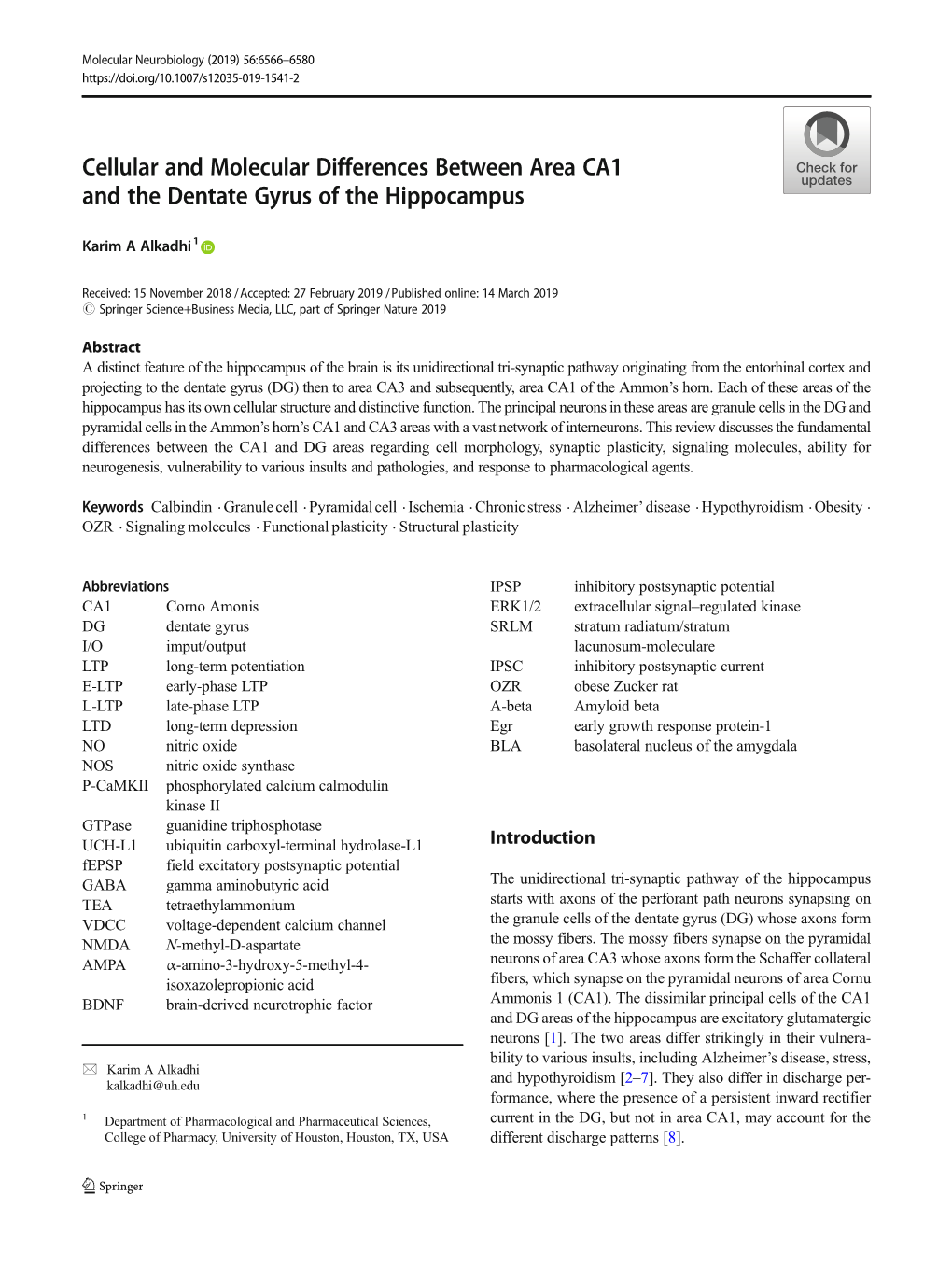 Cellular and Molecular Differences Between Area CA1 and the Dentate Gyrus of the Hippocampus