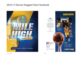 2016-17 Denver Nuggets Team Yearbook Team Nuggets Denver 2016-17 2016-17 OFFICIAL YEARBOOK of the DENVER NUGGETS 1 DNYB2016 FRONT COVER.Indd All Pages EXECUTIVE STAFF