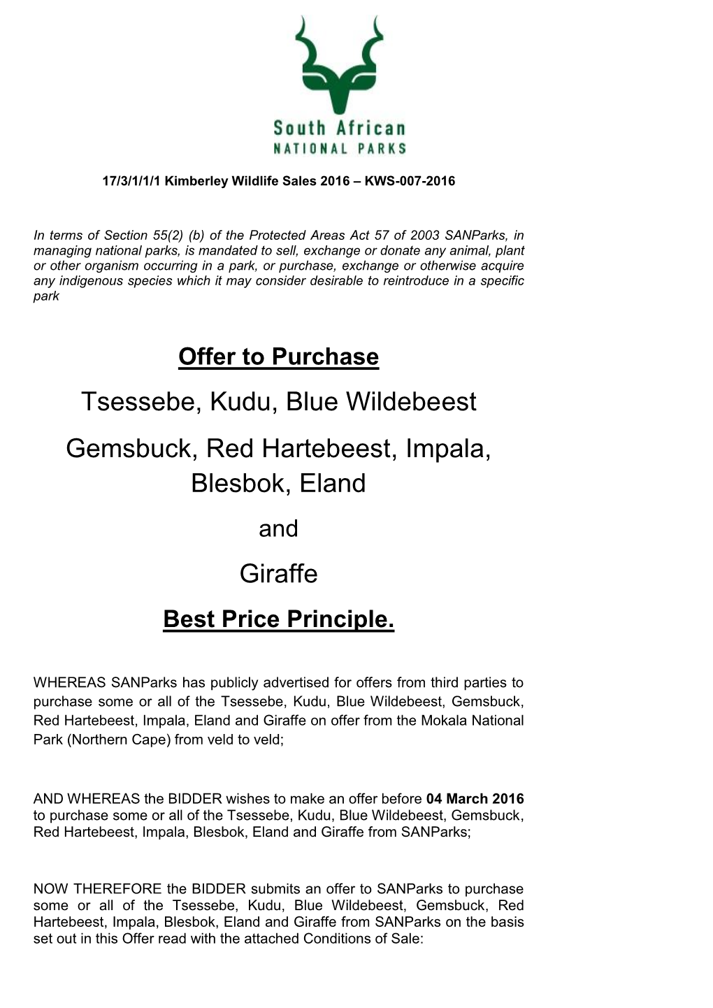 Tsessebe, Kudu, Blue Wildebeest Gemsbuck, Red Hartebeest, Impala, Blesbok, Eland and Giraffe Best Price Principle