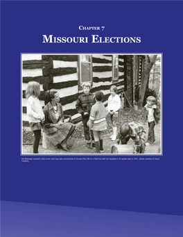 MISSOURI VOTING and ELECTIONS Dard As Any Other Party to Remain Estab- Ing Places on Election Day