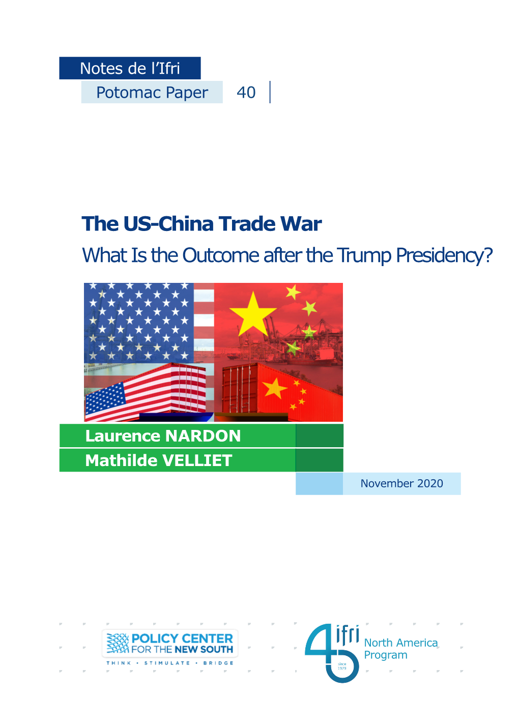 The US-China Trade War: What Is the Outcome After the Trump Presidency?”, Potomac Paper, No