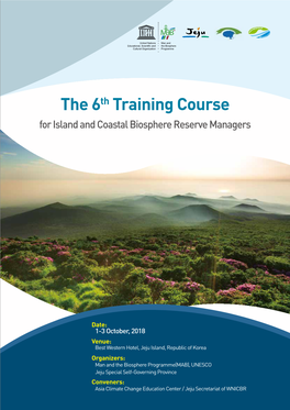 The 6Th Training Course for Island and Coastal Biosphere Reserve Managers