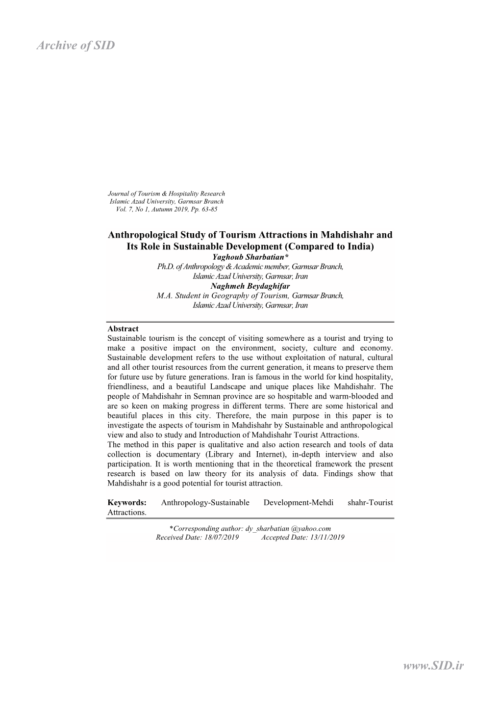 Anthropological Study of Tourism Attractions in Mahdishahr and Its Role in Sustainable Development (Compared to India) Yaghoub Sharbatian* Ph.D