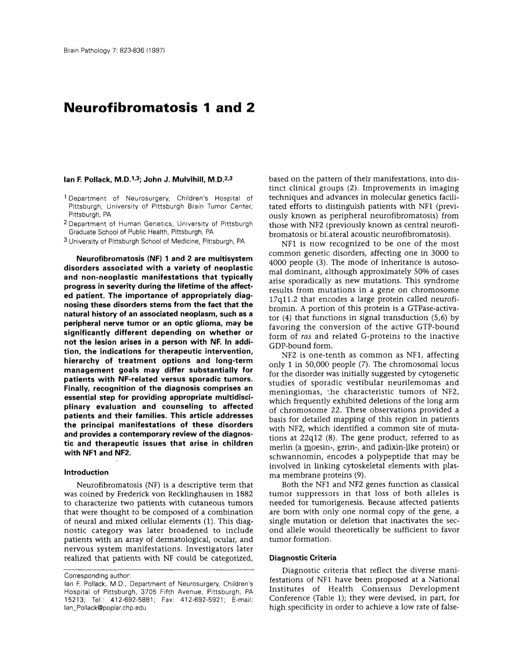 Neurofibromatosis 1 and 2